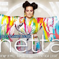 Netta - TOY | Liran Hasson Remix