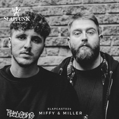 Miffy & Miller - SLAPCAST024