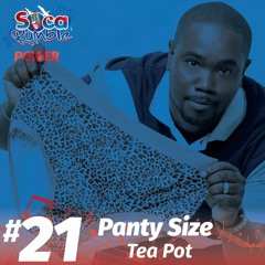 Panty Size - Tea Pot
