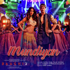 Mundiyan (From "Baaghi 2")