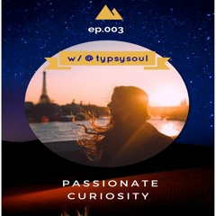 Passionate Curiosity Podcast- Ep. 003 Alexandra Martinez on Life as a Travel Blogger