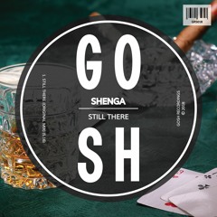 Shenga - Still There (Original Mix)