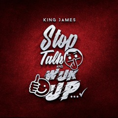 King James - Stop Talk & Wuk Up (St Maarten Roadmartch Soca 2018)