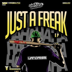 Vandal!sm - Just A Freak