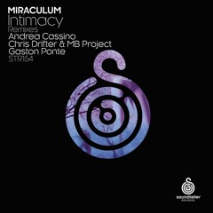 Miraculum - Intimacy (Andrea Cassino Remix) [Soundteller Records]