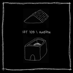 IST 109\AndShe