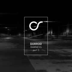 Dorroo - Rawness 7