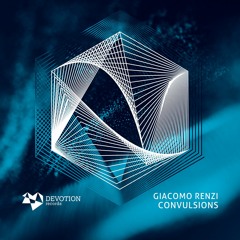 Giacomo Renzi - Convulsions (Original Mix) [Devotion Records]