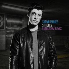 Shawn Mendes - Stitches (BUBBLEGUM Remix)