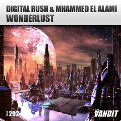 Digital Rush & Mhammed El Alami - Wonderlust