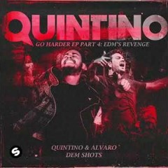 Quintino & Alvaro - Dem Shots (YoSuPk Breaks Edit)