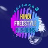 Hindi Freestyle Rap Sessions | Episode 3| Best Freestyle Rappers | Real HIp Hop | Hindi Rap 2018