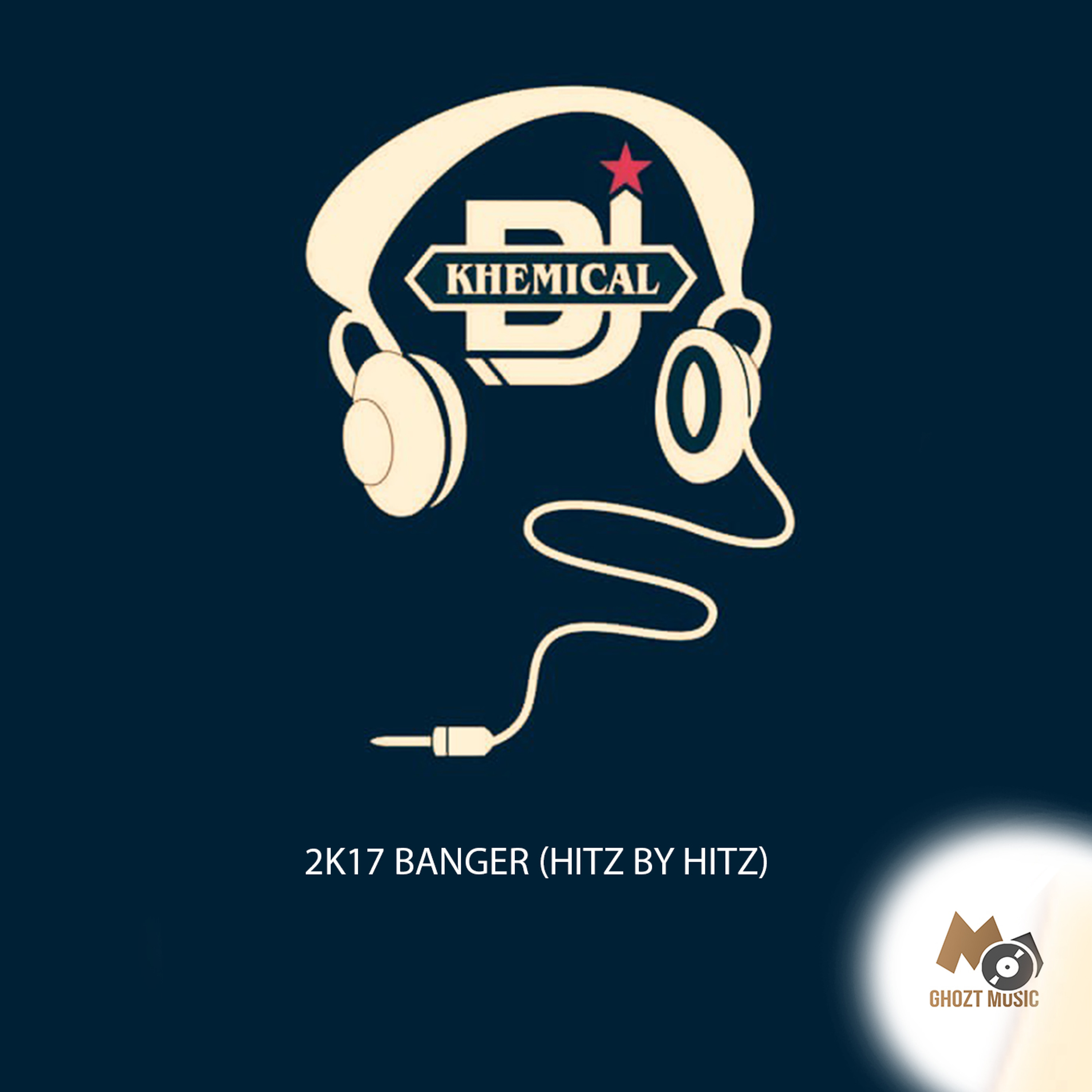 2K17 BANGER (HITZ BY HITZ)