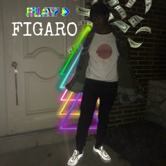 FIGARO PROD. JA$IAH (OHNOITSFLEXERSEASON COMING SOON)