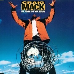 Flava In Ya Ear (I.N.I Remix) Craig Mack R.I.P.