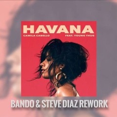 Camilla Cabello - Havana (Bando & Steve Diaz Rework) TEASER