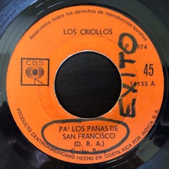 Los Criollos - Pa´los Panas de San Francisco (MONSTER GUAGUANCO PANAMA)