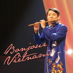 Bonjour Vietnam [bamboo flute]