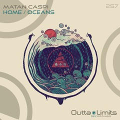 Matan Caspi - Home / Oceans EP [Outta Limits - Exclusive Preview]