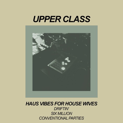 HAUS VIBES FOR HOUSE WIVES