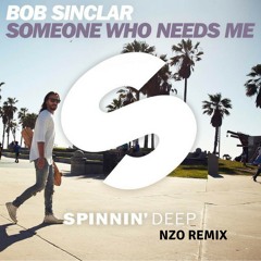Bob Sinclar - Someone Who Needs Me (Nzoh Remix)