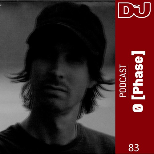 Podcast 83: Ø [Phase]