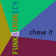 Chase It