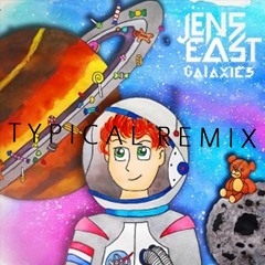 Jens East Feat. Diandra Faye - Galaxies (Typical Remix)[BUY=FREE DOWNLOAD]