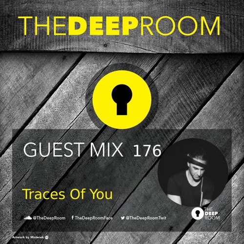 TheDeepRoom GuestMix 176 - Traces Of You