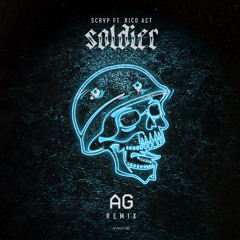 SCRVP Ft. Rico Act - Soldier (AG Remix)