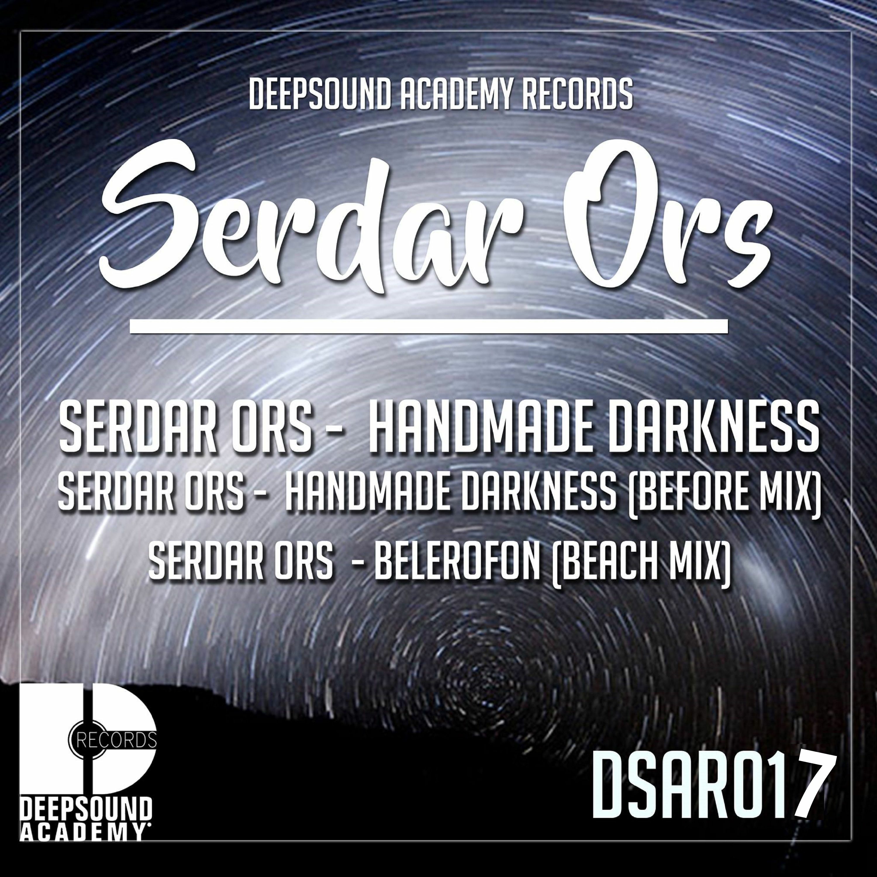 Serdar Ors - Handmade Darkness ( Before Mix Demo Short Cut ) episode artwork