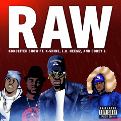 RAW FEAT. K-SHINE, L.O. HEEMZ & COREY J. (PROD. BY MOSHUUN)