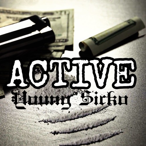 Young Sicko - Get Active (prod. KiddSikks)