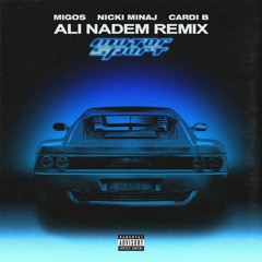 Migos - MotorSport (Ali Nadem Remix) [Free Download]