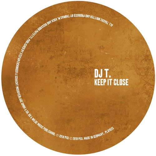 DJ T. - Keep It Close EP (Play It, Say It)