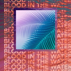 Blood in the Water EP