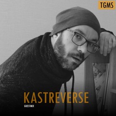 TGMS Future Stars #13: Kastreverse