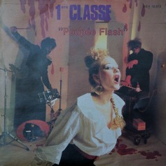 1ere Classe ‎(Poupée Flash "1981") - [Vintage Audio Mastering]