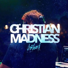 Christian Madness- Gerstronik