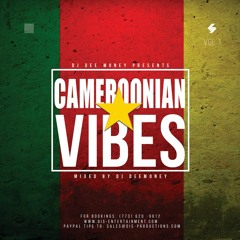 CAMEROONIAN VIBES MIX BY DJ DEE MONEY (PLAYLIST INCLUDED)