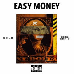 EASY MONEY Feat. Cool Chris