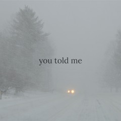 Tys - You Told Me