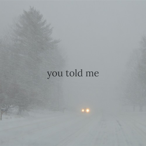 Tys - You Told Me