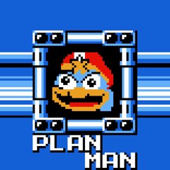 [Megalo Man?] - PLAN MAN (Z)