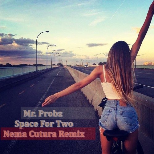 Mr. Probz - Space For Two (Nema Cutura Remix)