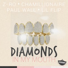 Z - Ro, Paul Wall, Chamillionaire, Lil Flip - Diamonds In My Mouth (Produced By Arshizzle)