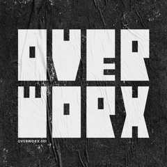 OverworX 001 Teaser