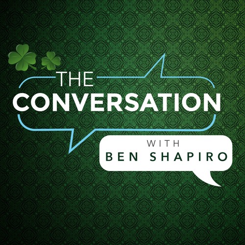 The Conversation Ep. 7: With Ben Shapiro