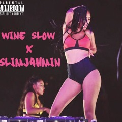 SLIMJAHMIN - WINE SLOW
