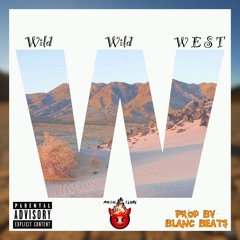 WWW (Wild Wild West) | (prod by. Blanc Beats)